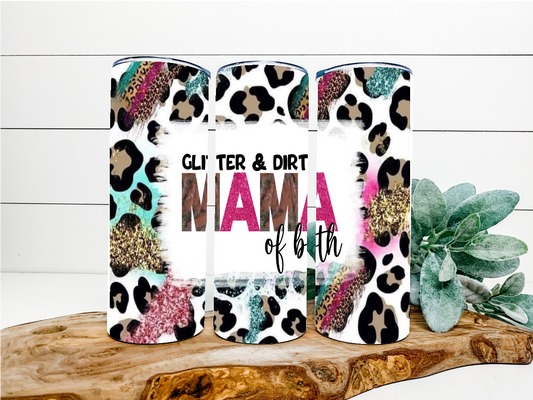 Mama of Both Glitter and Dirt Tumbler 01